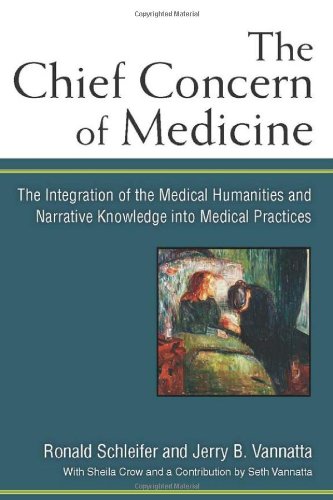 Chief Concern of Medicine The Integration of the Medical Humanities and Narrative Knowledge into Medical Practices  2013 9780472118595 Front Cover
