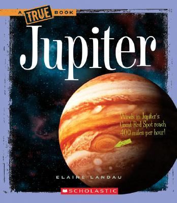 True Books: Jupiter   2008 9780531125595 Front Cover
