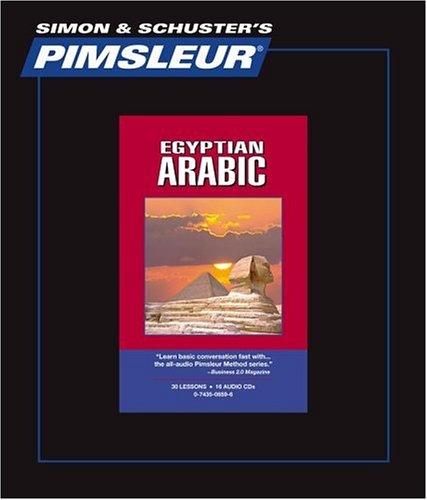 Egyptian Arabic : Learn to Speak and Understand Egyptian Arabic with Pimsleur Language Programs  2001 (Unabridged) 9780743506595 Front Cover