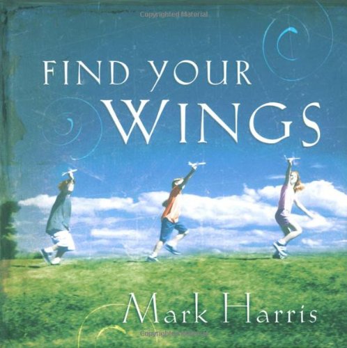 Find Your Wings  N/A 9781416537595 Front Cover