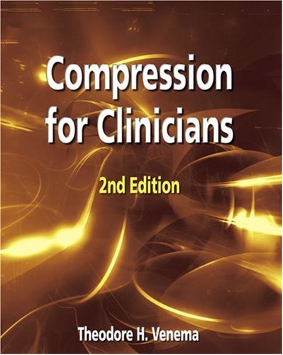 Compression for Clinicians  2nd 2006 (Revised) 9781418009595 Front Cover