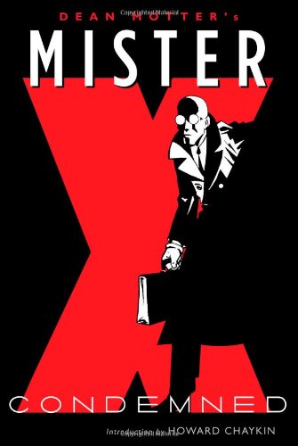 Mister X Condemned  2009 9781595823595 Front Cover