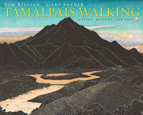Tamalpais Walking: Poetry, History, and Prints  2013 9781597142595 Front Cover