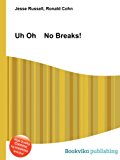 Uh Oh No Breaks!  N/A 9785511320595 Front Cover