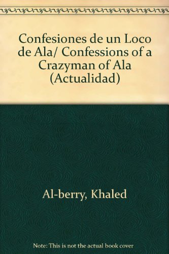 Confesiones de un Loco de Alï¿½   2002 9788497340595 Front Cover