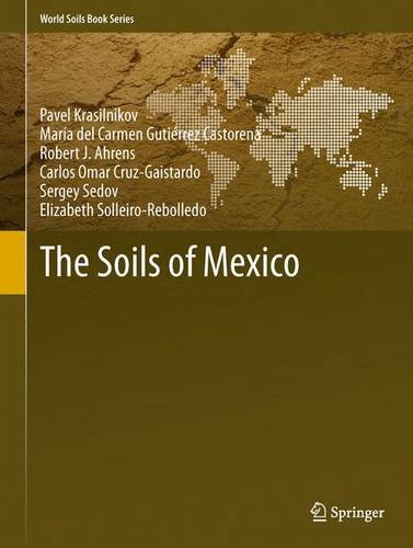 The Soils of Mexico:   2013 9789400756595 Front Cover