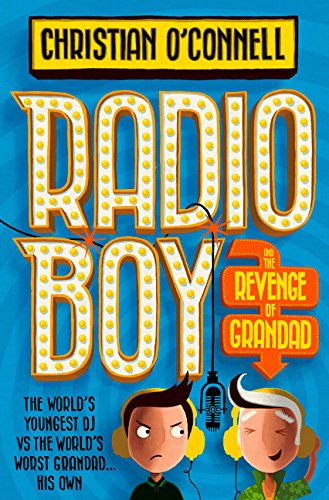 Radio Boy (2) - Radio Boy and the Revenge of Grandad   2018 9780008200596 Front Cover