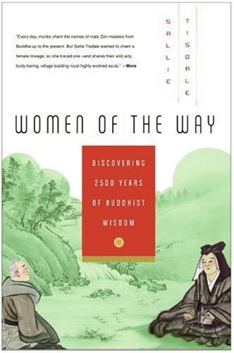 Women of the Way Discovering 2,500 Years of Buddhist Wisdom N/A 9780061146596 Front Cover