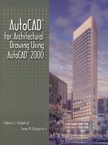 AutoCAD for Architectural Drawing Using AutoCAD 2000   2000 9780130871596 Front Cover