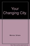 Your Changing City  1969 9780139779596 Front Cover