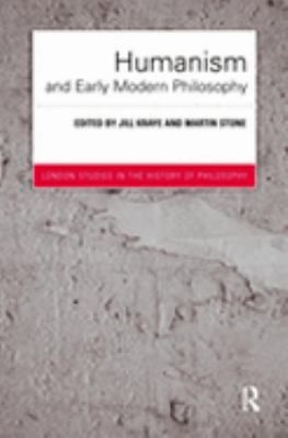 Humanism and Early Modern Philosophy  N/A 9780203272596 Front Cover