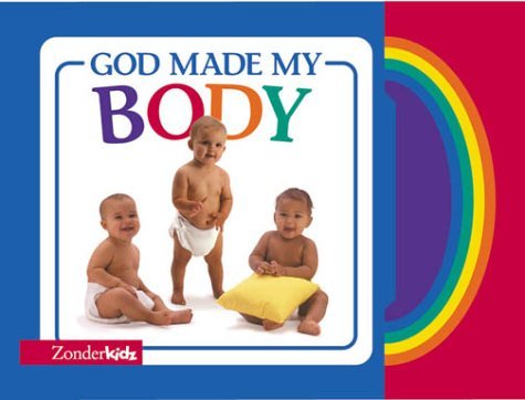 God Made My Body N/A 9780310978596 Front Cover