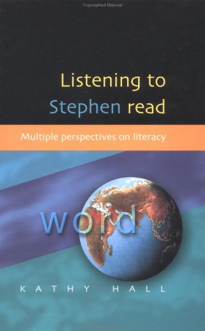 Listening to Stephen Read Multiple Perspectives on Literacy  2002 9780335207596 Front Cover