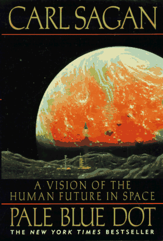 Pale Blue Dot A Vision of the Human Future in Space  1994 9780345376596 Front Cover