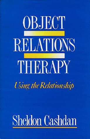 Object Relations Therapy Using the Relationship  1988 9780393700596 Front Cover