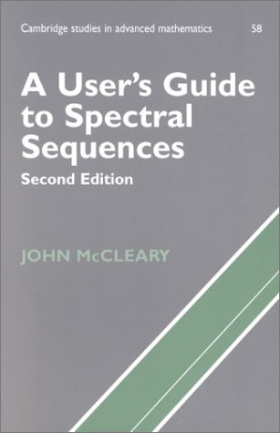 User's Guide to Spectral Sequences  2nd 2001 (Revised) 9780521567596 Front Cover