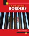 Before/Beyond Borders An Anthology of Chicano/a Literature Revised  9780757571596 Front Cover