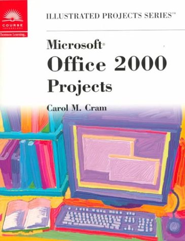 Microsoft Office 2000 - Illustrated Projects  1st 2000 9780760061596 Front Cover