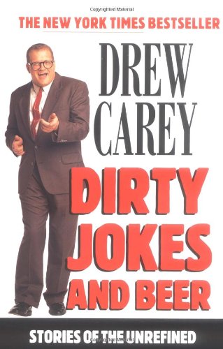 Dirty Jokes and Beer Stories of the Unrefined  2000 9780786885596 Front Cover