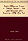 Senior Citizen's Guide to Budget Travel in the United States and Canada Revised  9780875761596 Front Cover