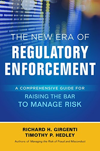 New Era of Regulatory Enforcement: a Comprehensive Guide for Raising the Bar to Manage Risk   2016 9781259584596 Front Cover