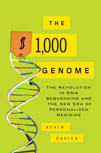 $1,000 Genome The Revolution in DNA Sequencing and the New Era of Personalized Medicine  2010 9781416569596 Front Cover