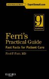Ferri's Practical Guide Fast Facts for Patient Care (Expert Consult - Online and Print) 9th 2014 9781455744596 Front Cover
