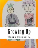 Growing Up  N/A 9781456507596 Front Cover