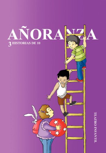 Aï¿½Oranza 3 Historias De 10  2012 9781463312596 Front Cover
