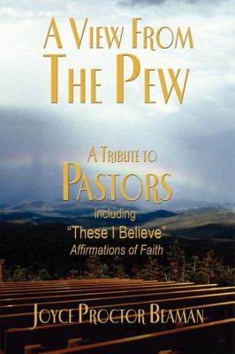 View from the Pew A Tribute to Pastors N/A 9781600373596 Front Cover