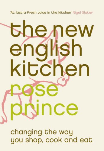 New English Kitchen Changing the Way You Shop, Cook and Eat  2006 9780007156597 Front Cover