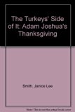 Turkeys' Side of It : Adam Joshua's Thanksgiving  1977 9780060258597 Front Cover