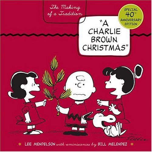 Charlie Brown Christmas The Making of a Tradition 40th (Unabridged) 9780060766597 Front Cover