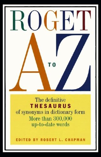 Roget A to Z The Classic Thesaurus in Dictionary Form N/A 9780062720597 Front Cover