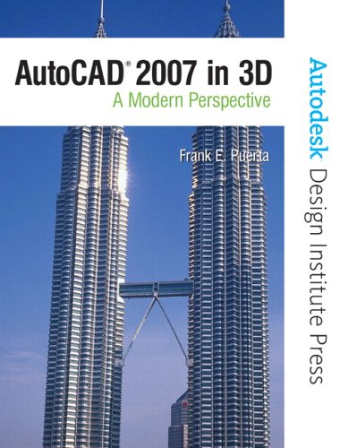 AutoCAD 2007 In 3D A Modern Perspective  2007 9780132276597 Front Cover