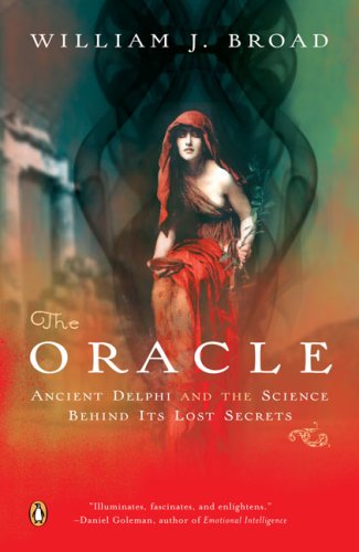Oracle Ancient Delphi and the Science Behind Its Lost Secrets N/A 9780143038597 Front Cover