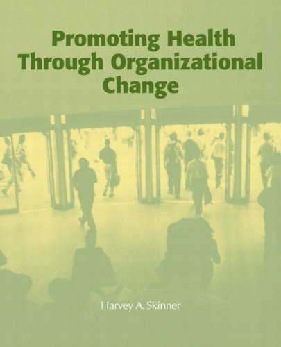 Promoting Health Through Organizational Change   2002 9780205341597 Front Cover