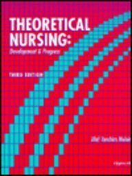 Theoretical Nursing Development and Progress 3rd 1997 (Revised) 9780397552597 Front Cover