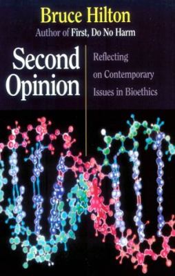 Second Opinion Reflecting on Contemporary Issues in Bioethics  2001 (Leader's Edition) 9780687073597 Front Cover
