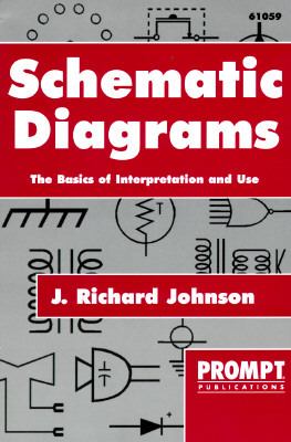 Schematic Diagrams The Basics of Interpretation and Use  1994 9780790610597 Front Cover