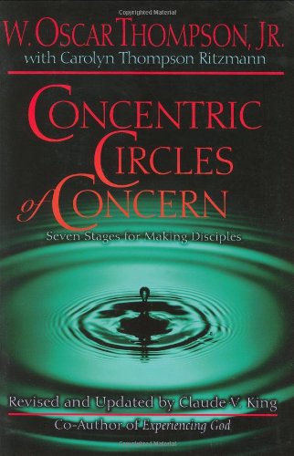 Concentric Circles of Concern From Self to Others Through Life-Style Evangelism  1999 (Revised) 9780805419597 Front Cover