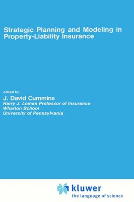 Strategic Planning and Modeling in Property-Liability Insurance   1985 9780898381597 Front Cover