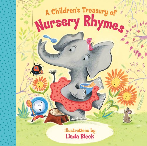Children's Treasury of Nursery Rhymes   2014 9781454913597 Front Cover