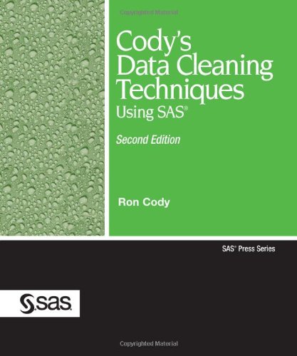 Cody's Data Cleaning Techniques Using SAS Second Edition 2nd 2008 9781599946597 Front Cover