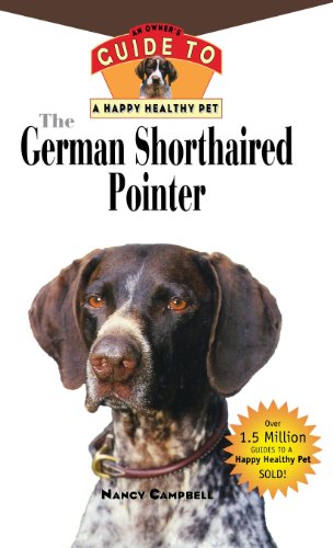 German Shorthaired Pointer An Owner's Guide to a Happy Healthy Pet N/A 9781620457597 Front Cover