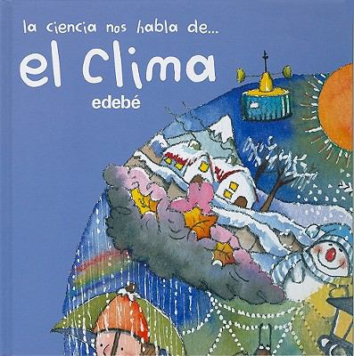 El Clima/ The Climate:  2005 9788423677597 Front Cover
