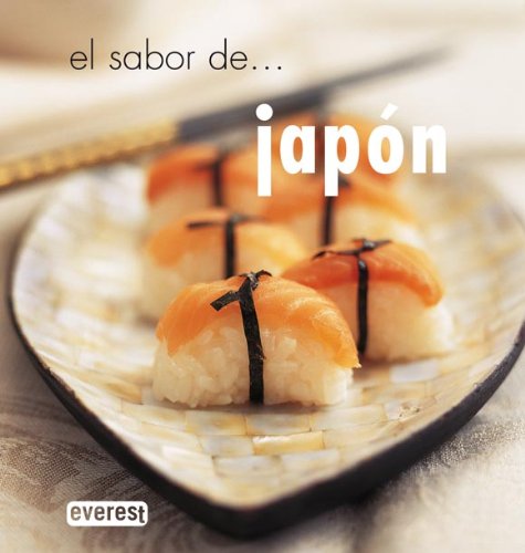El Sabor De Japon/ The Flavor of Japan:  2005 9788424117597 Front Cover