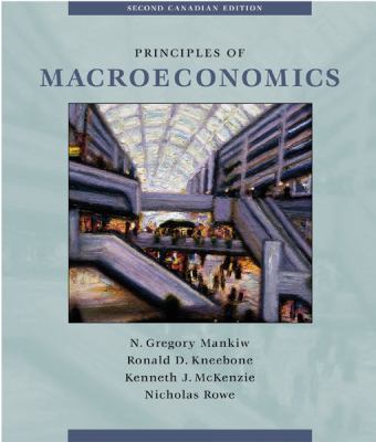 Principles of Macroeconomics Canadian Edition 2nd 2002 9780030340598 Front Cover