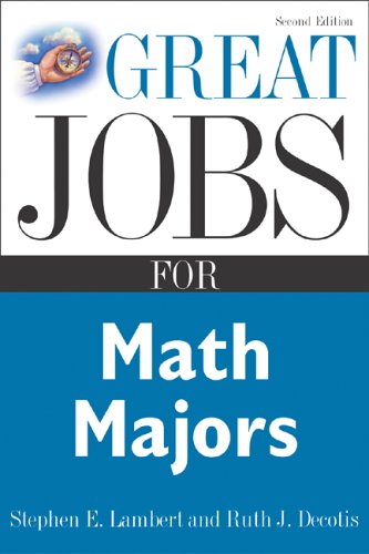 Great Jobs for Math Majors, Second Ed  2nd 2006 9780071448598 Front Cover