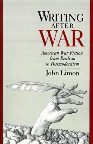 Writing after War American War Fiction from Realism to Postmodernism  1994 9780195087598 Front Cover